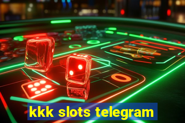 kkk slots telegram